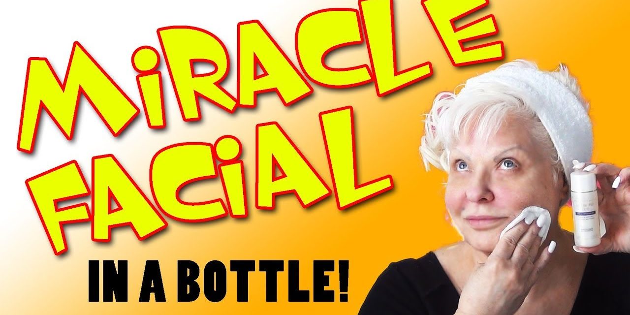 MIRACLE FACIAL IN A BOTTLE!