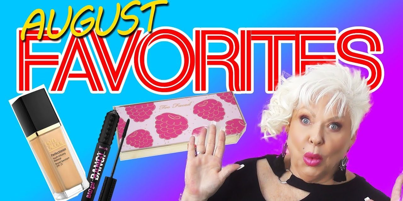 MY AUGUST 2018 FAVORITES!